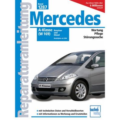 Mercedes A-Klasse W 169 2004-2012 Reparaturanleitung/Handbuch Bucheli Verlag