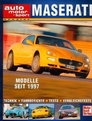 Maserati Modelle seit 1997 - Technik, Fagrberichte, Tests