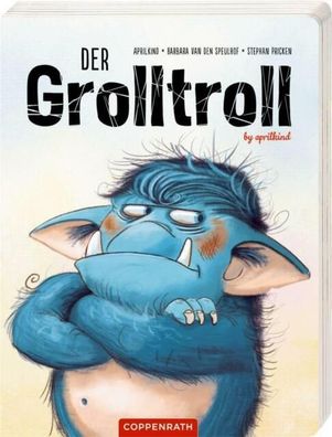 Der Grolltroll von Barbara van den Speulhof (2020, Kartonbuch)