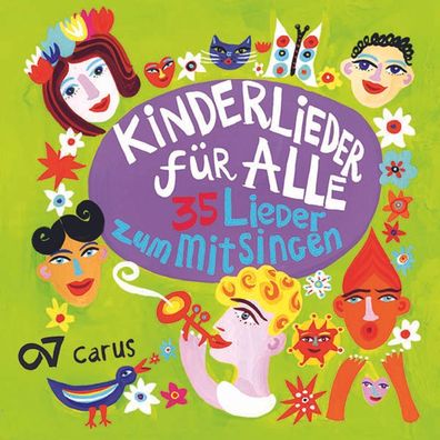 Kinderlieder für Alle - 35 Lieder zum Mitsingen - Carus - (CD / Titel: H-Z)