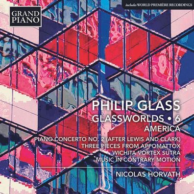 Philip Glass: Klavierwerke "Glassworlds 6" - Grand Piano - (CD / Titel: H-Z)