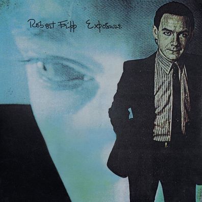 Robert Fripp: Robert Fripp: Exposure (200g) - Galileo Music
