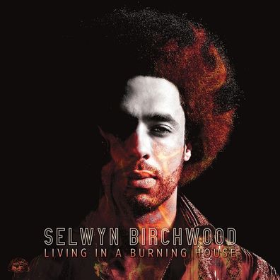 Selwyn Birchwood: Living In A Burning House - Bertus Musikvert