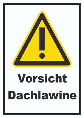 Vorsicht Dachlawine Schild