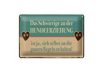 Blechschild Spruch 12x18 cm Hundeerziehungsregeln Schild