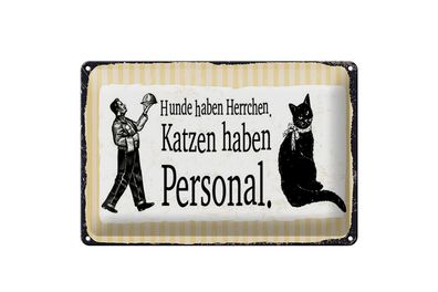 Blechschild Spruch 12x18 cm Katzenpersonal Schild