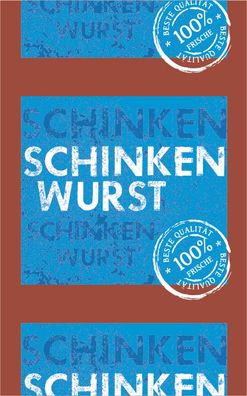 53/25 Schinkenwurst Druck: 5-farbig 1000 Meter