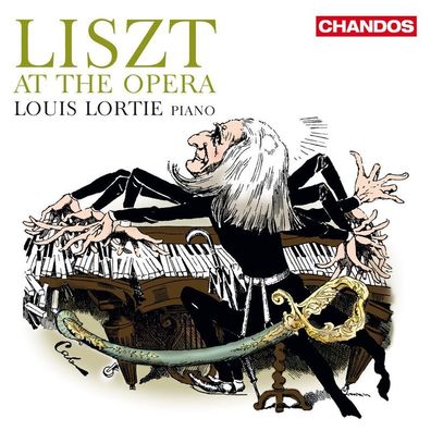 Louis Lortie - Liszt At The Opera - Chandos - (CD / Titel: H-Z)