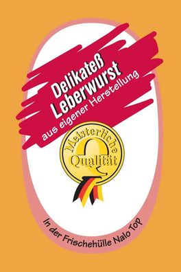 45/22 Delikatess Leberwurst, Frische-Serie Druck: 5-farbig 60 Bund