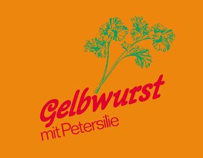 60/50 Gelbwurst mit Petersilie Druck: 2-farbig 40 Bund