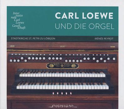 Carl Loewe (1796-1869): Orgelwerke - Querstand - (CD / Titel: H-Z)