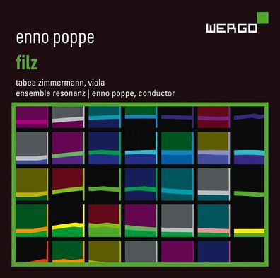 Enno Poppe: Filz für Viola & Kammerorchester - Wergo - (CD / Titel: A-G)