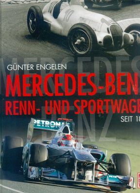 Mercedes Benz Renn- und Sportwagen seit 1894