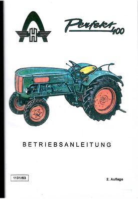 Betriebsanleitung Hanomag Perfekt 400, Dieselschlepper, Trecker, Traktor, Oldtimer