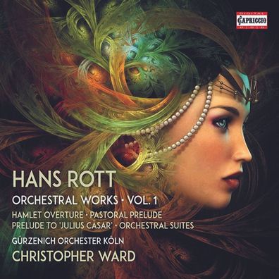 Hans Rott (1858-1884): Sämtliche Orchesterwerke Vol.1 - Capriccio - (CD / Titel: H-Z)