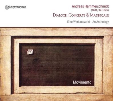 Andreas Hammerschmidt (1612-1675): Dialoge, oncerte & Madrigal