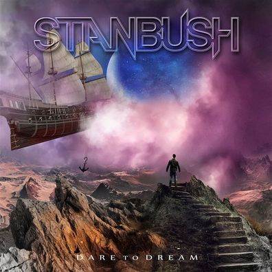 Stan Bush: Dare To Dream - LA - (CD / Titel: A-G)