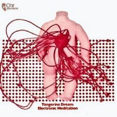 Tangerine Dream: Electronic Meditation (Remastered) - Cherry R