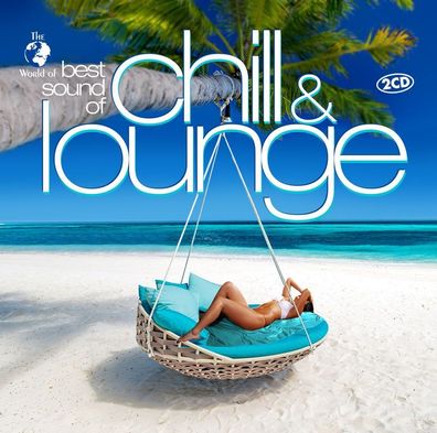 Various Artists: The World Of Best Sound Of Chill & Lounge - zyx - (CD / Titel: Q-Z)