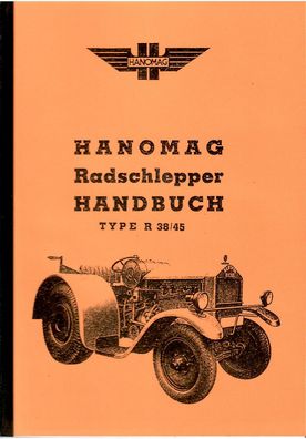 Bedienungsanleitung Hanomag Radschlepper Type R 38 R45, Landtechnik, Oldtimer