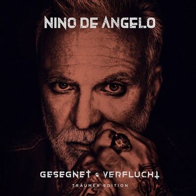 Nino De Angelo: Gesegnet und verflucht (Träumer Edition) - - (CD / Titel: A-G)