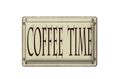 Blechschild Hinweis 12x18 cm Coffee time beige Deko Schild