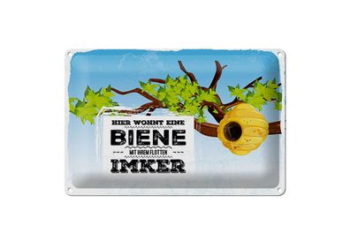 Blechschild Spruch 12x18 cm Hier wohnt Biene mit Ihrem flotten Imker Bienenstock