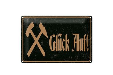 Blechschild Spruch 12x18 cm Glück Auf Hammer Sichel Bergbau Schild