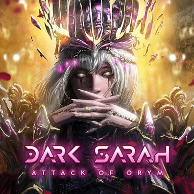 Dark Sarah: Attack Of Orym - - (CD / A)