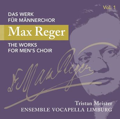 Max Reger (1873-1916): Das Werk für Männerchor Vol.1 - - (CD / Titel: # 0-9)