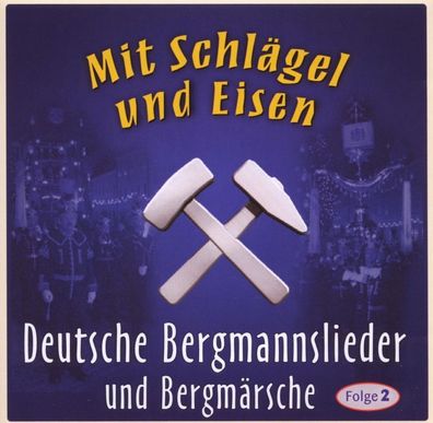 MIT Schlägel UND EISEN - - (AudioCDs / Unterhaltung)