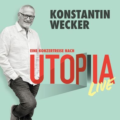 Konstantin Wecker: Utopia Live - - (CD / U)