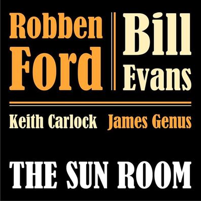 Robben Ford & Bill Evans: The Sun Room (180g/Gatefold) - - (Vinyl / Pop (Vinyl))