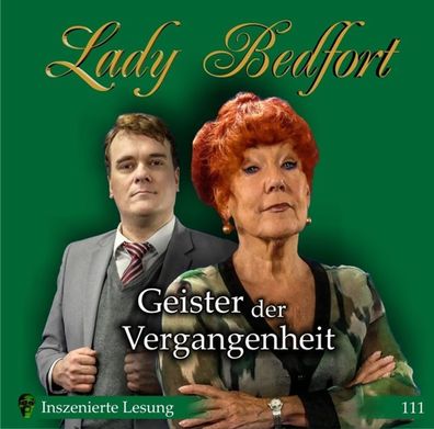 Lady Bedfort 111 Geister der Vergangenheit - - (AudioCDs / Hörspiel / Hörbuch)