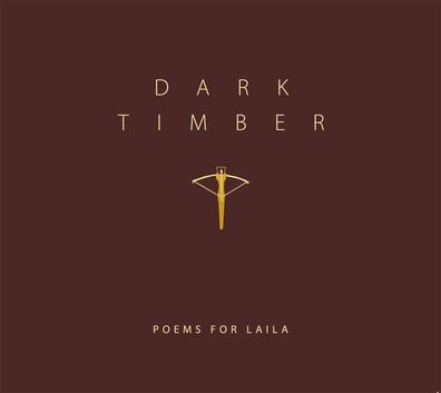 Poems For Laila: Dark Timber - - (CD / Titel: A-G)