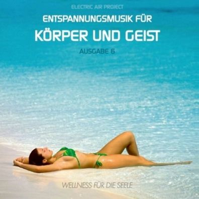 Entspannungsmusik FÜR KÖRPER - - (AudioCDs / Sonstiges)