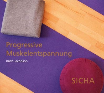 Aleksandra Sicha: Progressive Muskelentspannung nach Jacobson - - (CD / P)