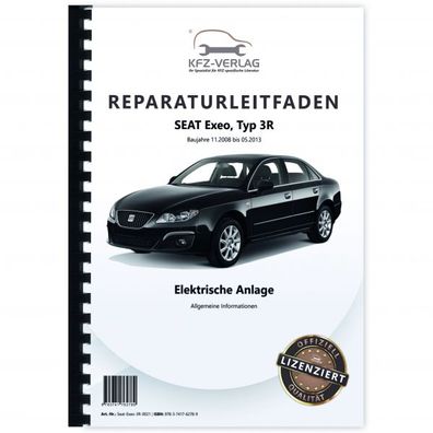 Seat Exeo 3R 2008-2013 Allgemeine Infos Elektrische Anlage Reparaturanleitung