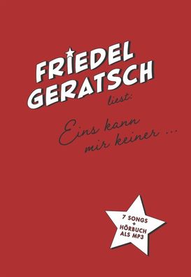 Friedel Geratsch: Friedel Geratsch liest "eins kann mir keiner