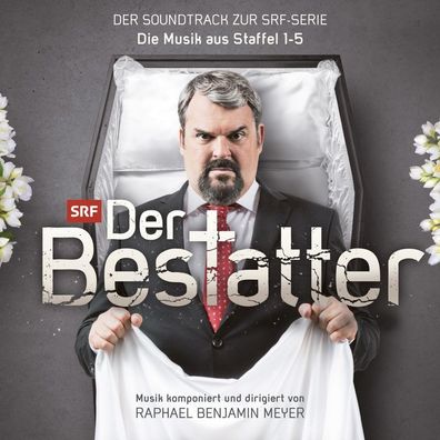 Raphael Benjamin Meyer: Der Bestatter-Der Soundtrack Zur SRF Serie - - (CD / D)