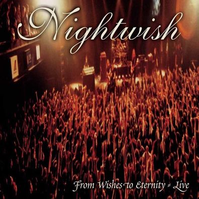 Nightwish: From Wishes To Eternity - - (CD / F)