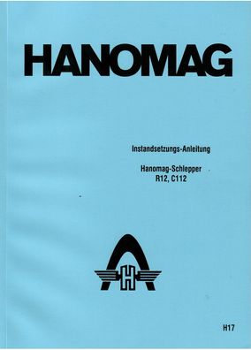 Instandsetzungs Anleitung Hanomag Schlepper R12, C 112, Landtechnik, Trecker