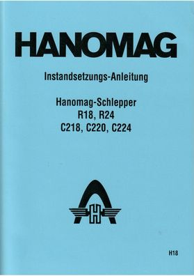 Instandsetzungs Anleitung Hanomag Schlepper R 18 - R 24, Reparaturanleitung