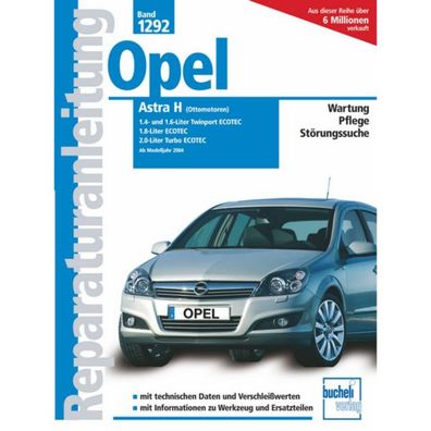 Opel Astra H Ottomotoren 2004-2014 Reparaturanleitung/Handbuch Bucheli Verlag