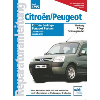 Peugeot Partner Dieselmodelle 1996 bis 2006 Reparaturanleitung Bucheli Verlag