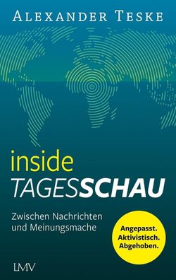 inside tagesschau - Zwischen Nachrichten und Meinungsmache (Buch) NEU!