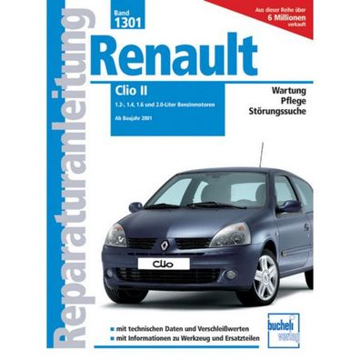 Renault Clio II Typ B 2001-2006 Reparaturanleitung/Handbuch Bucheli Verlag