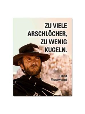 Eastwood, Zu wenig Kugeln, Magnet, Blech 8 x 10,6 cm, MN001