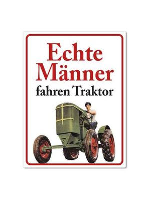 Echte Männer fahren Traktor, Magnet, Blech 8 x 10,6 cm, MN008