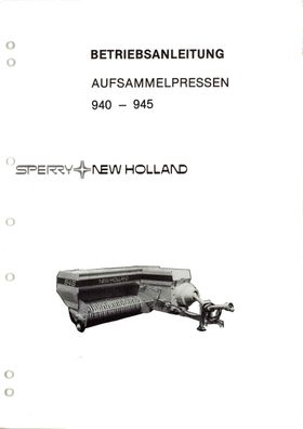 New Holland Bedienungsanleitung Betriebsanleitung Aufsammelpressen 940 -945